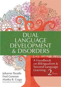 Dual Language Development & Disorders; Johanne Paradis, Fred Genesee, Martha B. Crago, Laurence B. Leonard; 2010