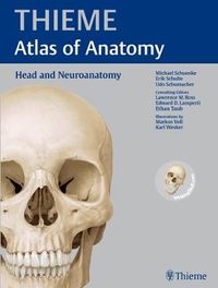 Head and Neuroanatomy (THIEME Atlas of Anatomy); Michael Schuenke, Erik Schulte, Udo Schumacher, Lawrence M Ross, Edward D Lamperti; 2010