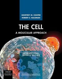 The Cell A Molecular Approach; Geoffrey M. Cooper, ; 2018