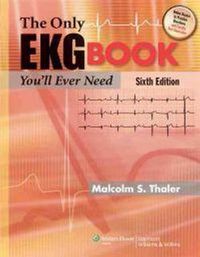The Only EKG Book You'll Ever Need; Thaler Malcolm S.; 2009