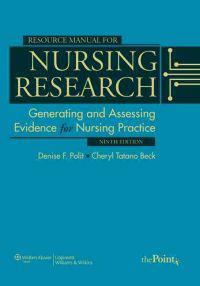 Resource Manual for Nursing Research; Denise F. Polit, Cheryl Tatano Beck; 2016