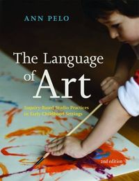 The Language of Art; Ann Pelo; 2016