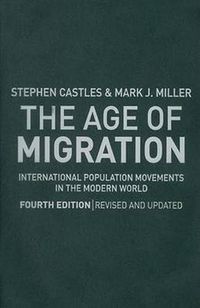 The age of migration : international population movements in the modern world; Stephen Castles; 2009