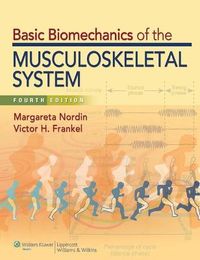Basic Biomechanics of the Musculoskeletal System; Margareta Nordin, Victor H. Frankel; 2011