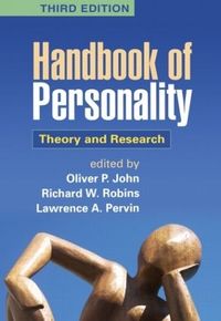 Handbook of Personality; Oliver P. (EDT) John, Richard W. (EDT) Robins, Lawrence A. (EDT) Pervin; 2011