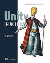 Unity in Action; Joesph Hocking; 2015