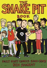 Snakepit book - daily diary comics 2001-2003; Ben Snakepit; 2014