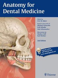Anatomy for Dental Medicine; Michael Schuenke, Erik Schulte, Udo Schumacher, Eric W Baker; 2015