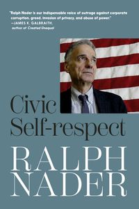 On Living In A Democracy; Ralph Nader; 2024
