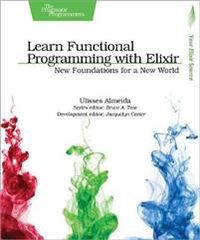 Learn Functional Programming with Elixir; Ulisses Almeida; 2018