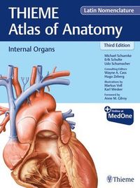 Internal Organs (THIEME Atlas of Anatomy), Latin Nomenclature; Michael Schuenke, Erik Schulte, Udo Schumacher, Wayne Cass; 2021