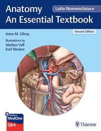 Anatomy - An Essential Textbook, Latin Nomenclature; Anne M Gilroy; 2022