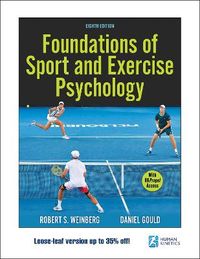 Foundations Of Sport And Exercise Psychology; Robert S Weinberg, Daniel Gould; 2023