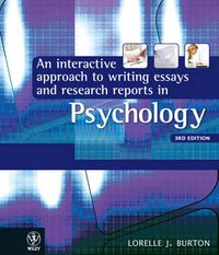 An Interactive Approach to Writing Essays and Research Reports in Psychology; Lorelle J. Burton; 2010