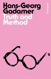 Truth and Method; Hans-Georg Gadamer; 2013