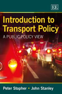 Introduction to Transport Policy; Peter Stopher, John Stanley; 2014