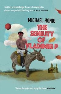 The Senility of Vladimir P; Michael Honig; 2017