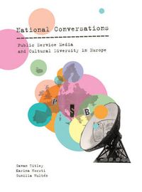 National Conversations; Karina Horsti, Gunilla Hultén, Gavan Titley; 2014