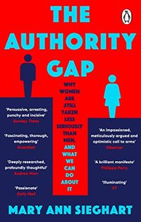 The Authority Gap; Mary Ann Sieghart; 2022