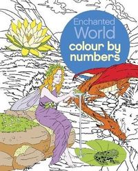 Enchanted World Colour by Numbers; Sara Storino; 2016