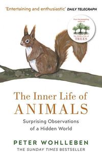 The Inner Life of Animals; Peter Wohlleben; 2018