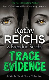 Trace Evidence; Kathy Reichs; 2016