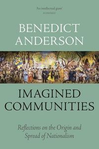 Imagined Communities; Benedict Anderson; 2016