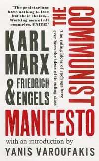 The Communist Manifesto; Friedrich Engels, Karl Marx; 2018
