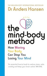The Mind-Body Method; Anders Hansen; 2024