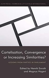 Cartelisation, Convergence or Increasing Similarities?; Henrik Enroth, Magnus Hagevi; 2018
