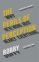 The Perils of Perception; Bobby Duffy; 2019