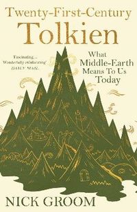 Twenty-First-Century Tolkien; Professor Nick Groom; 2023
