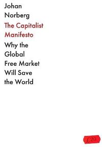 The Capitalist Manifesto; Johan Norberg; 2023