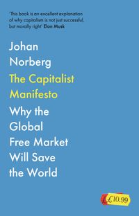 The Capitalist Manifesto; Johan Norberg; 2024