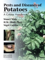 Diseases, pests and disorders of potatoes - a colour handbook; Nigel D. Cattlin; 2008