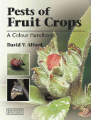 Pests of fruit crops; David V. Alford; 2007