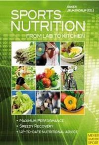 Sports Nutrition - From Lab to Kitchen; Asker Jeukendrup; 2010