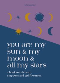 You Are My Sun And My Moon And All My Stars; Isha Tempest; 2024