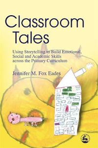 Classroom Tales; Jennifer Eades; 2005