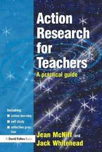 Action Research for Teachers; Jean McNiff, Jack Whitehead; 2005
