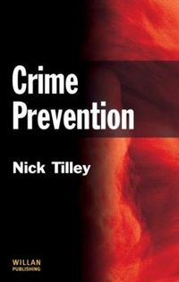 Crime Prevention; Nick Tilley; 2010