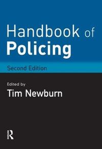 Handbook of Policing; Tim Newburn; 2008