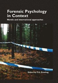 Forensic Psychology in Context; Par-Anders Granhag; 2010