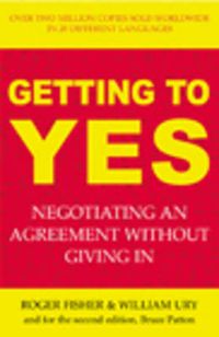 Getting to Yes; Roger Fisher, William Ury, Bruce Patton; 2003
