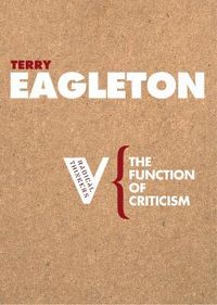 The Function of Criticism; Terry Eagleton; 2006