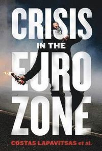 Crisis in the Eurozone; Costas Lapavitsas; 2012