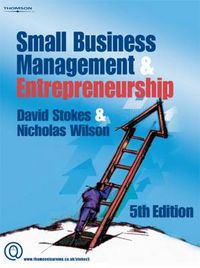 Small Business Management and Entrepreneurship; Nicholas Wilson, David Stokes; 2006