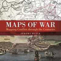 Maps of War; Jeremy Black; 2016