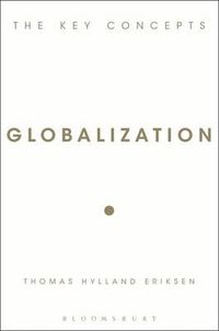 Globalization; Eriksen Thomas Hylland; 2007