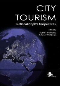 City Tourism; B W Ritchie, Robert Maitland; 2009
